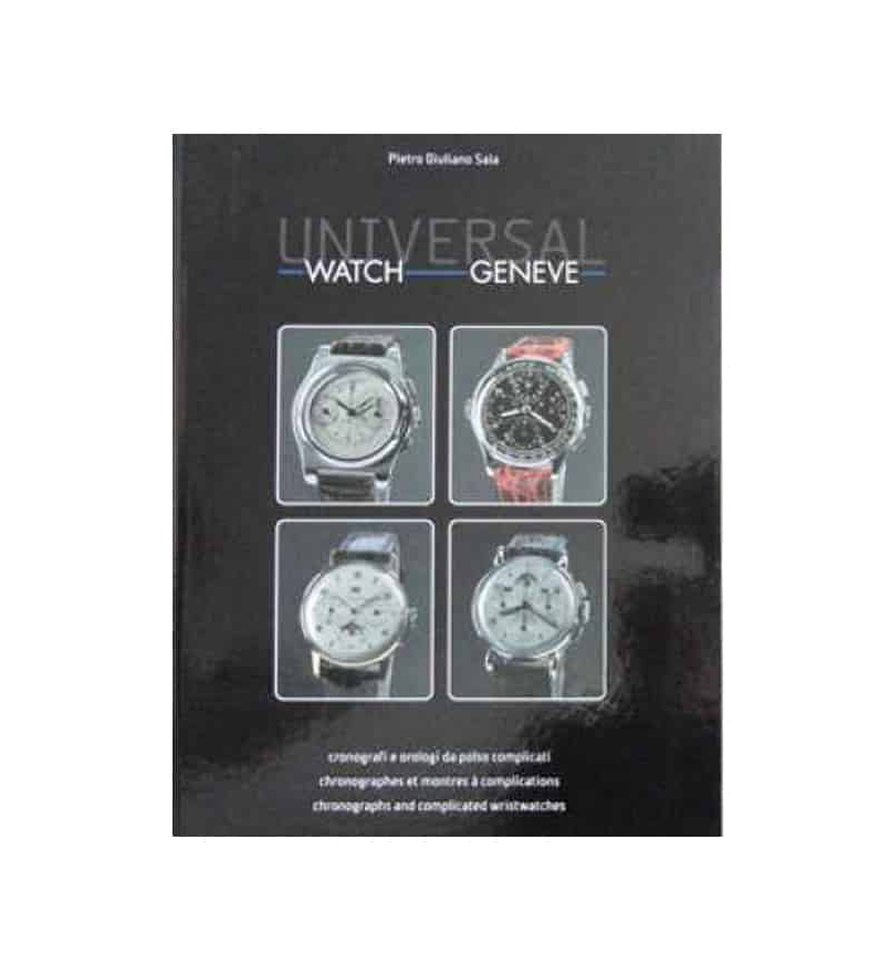 Lot #12574 – Rare Universal Watch Geneve Book by Pietro Giuliano Sala Collector's Bookshelf Pietro Giuliano Sala