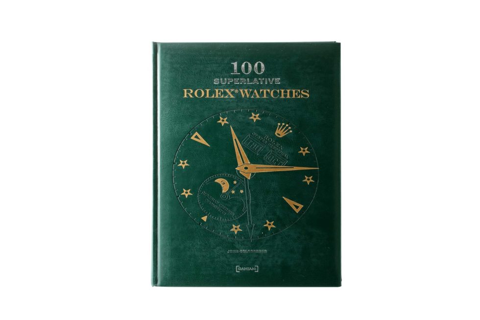 13145 100 Superlative Rolex Watches Book by John Goldberger – Baer & Bosch