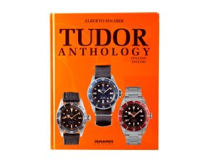 Lot #14221 – Tudor Anthology Watch Book by Alberto Isnardi SIGNED Collector's Bookshelf Alberto Isnardi