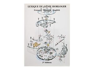 Lot #14842 – Lexique du Genie Horloger Book Collector's Bookshelf Lexique du Genie Horloger Book