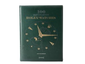 Lot #14834 – Rare 100 Superlative Rolex Watches Book by John Goldberger Collector's Bookshelf John Goldberger