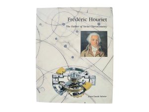 Lot #HB27-095 – Frederic Houriet Father of Swiss Chronometry Book Watch Book Jean-Claude Sabrier