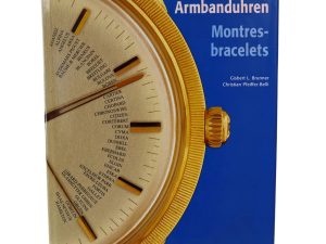 Lot #HB31-054 – Wristwatches Armbanduhren Montres Bracelets Hardcover by Gisbert L Bruner Collector's Bookshelf Books